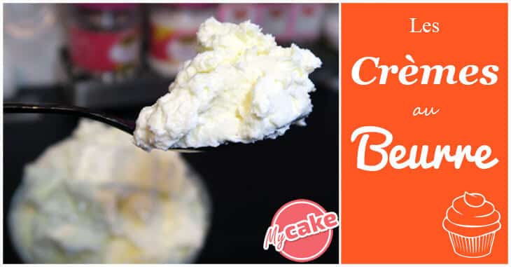 Crème au beurre - Toutes les différentes crèmes au beurre