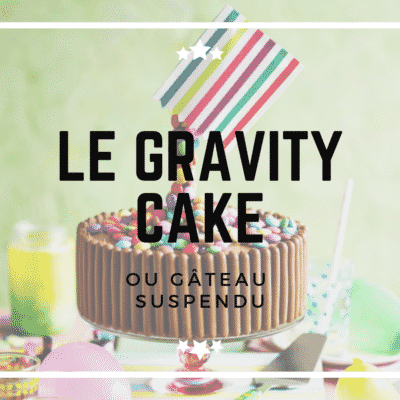 Gravity Cake ou Gâteau Suspendu