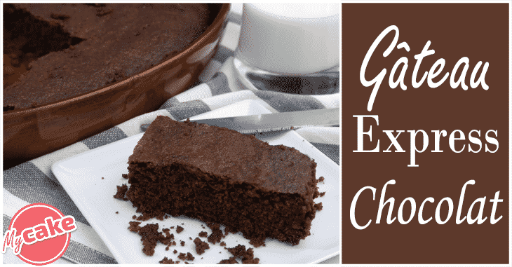 Gâteau express au chocolat